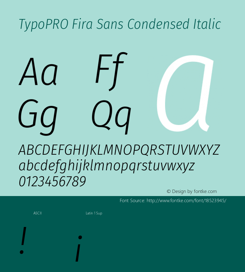 TypoPRO Fira Sans Condensed Italic Version 4.203;PS 004.203;hotconv 1.0.88;makeotf.lib2.5.64775 Font Sample