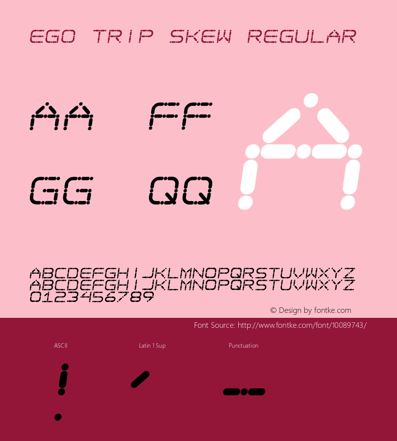 Ego trip Skew Regular www.pizzadude.dk Font Sample