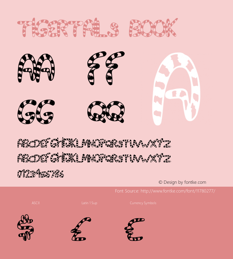 TigerTails Book Version 1.00 November 23, 20 Font Sample