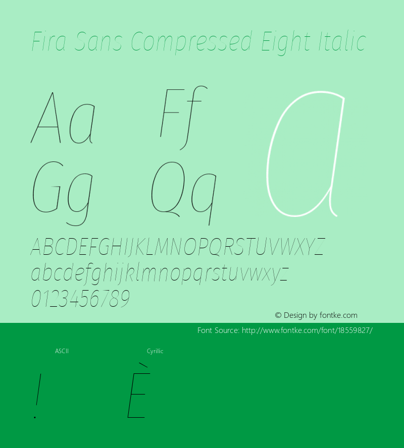 Fira Sans Compressed Eight Italic Version 4.203;PS 004.203;hotconv 1.0.88;makeotf.lib2.5.64775; ttfautohint (v1.4.1) Font Sample