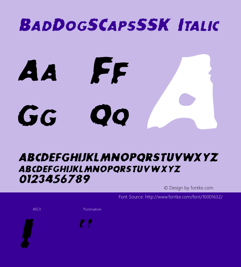 BadDogSCapsSSK Italic Macromedia Fontographer 4.1 8/15/95 Font Sample