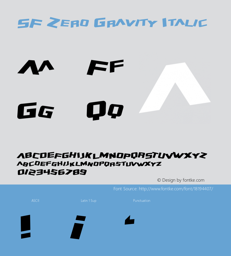 SF Zero Gravity Italic ver 1.1; 1999. Freeware for non-commercial use. Font Sample