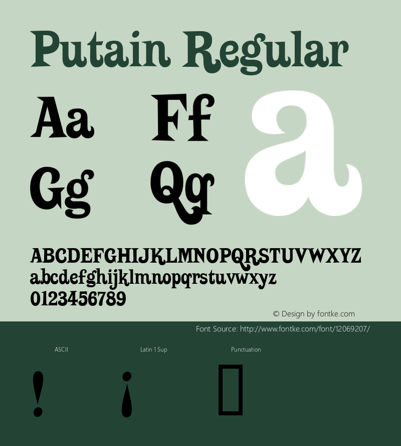 Putain Regular Macromedia Fontographer 4.1.5 01‐05‐2002 Font Sample