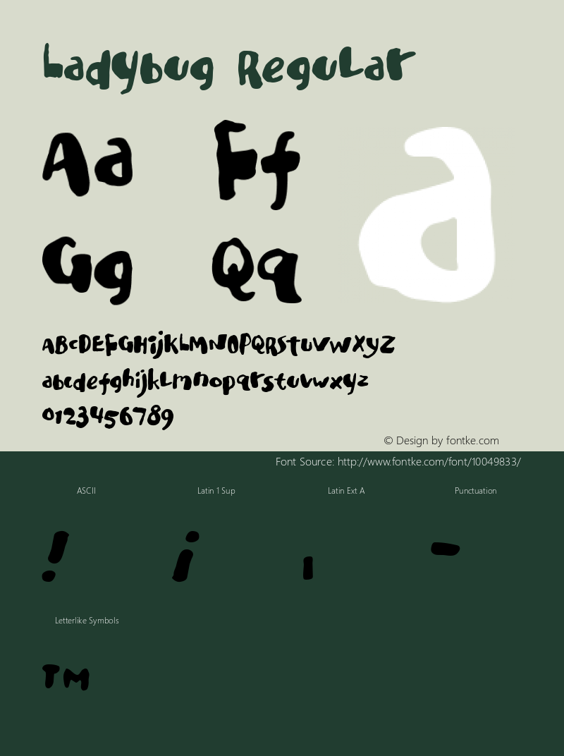 Ladybug Regular Macromedia Fontographer 4.1.5 9/3/98 Font Sample