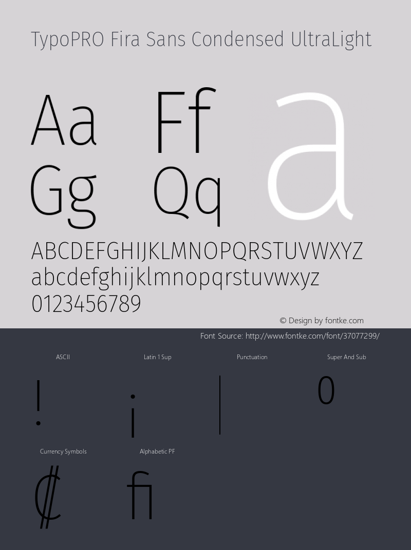 TypoPRO Fira Sans Condensed UltraLight Version 4.301;PS 004.301;hotconv 1.0.88;makeotf.lib2.5.64775 Font Sample