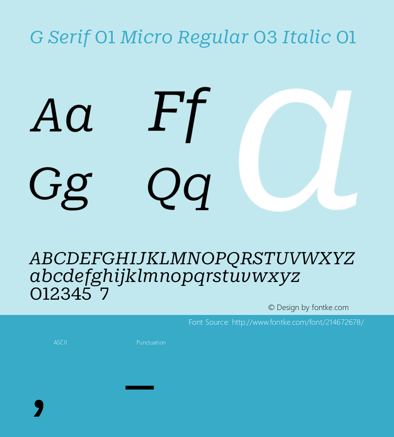 G Serif 01 Micro  Regular 03 Italic 01 Version 1.000;PS 1.0;hotconv 1.0.88;makeotf.lib2.5.647800 DEVELOPMENT图片样张