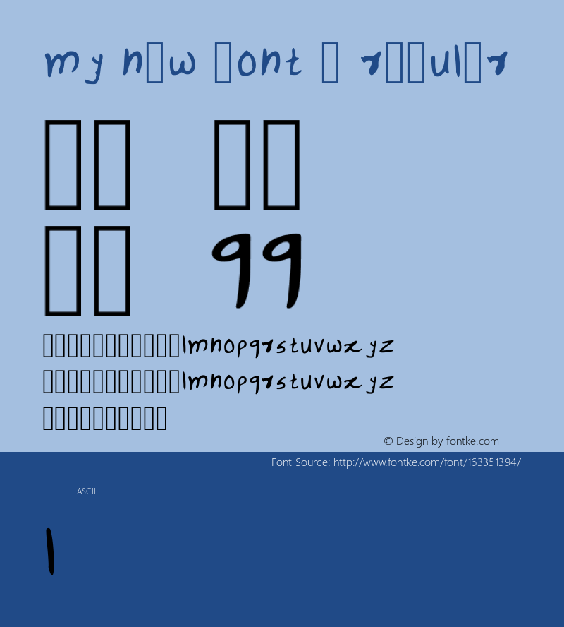 My New Font 2 Regular Version 001.001 Font Sample