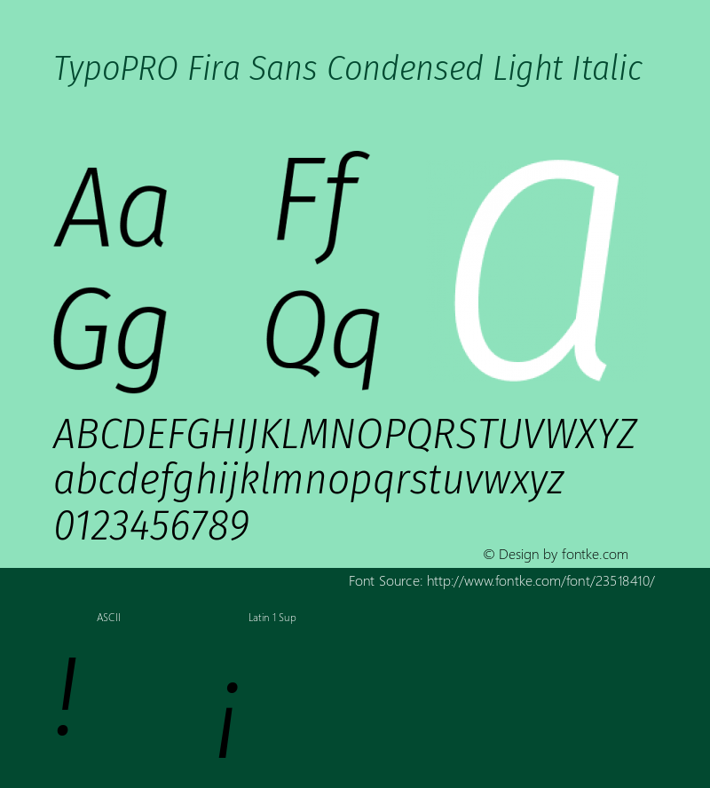 TypoPRO Fira Sans Condensed Light Italic Version 4.203;PS 004.203;hotconv 1.0.88;makeotf.lib2.5.64775 Font Sample