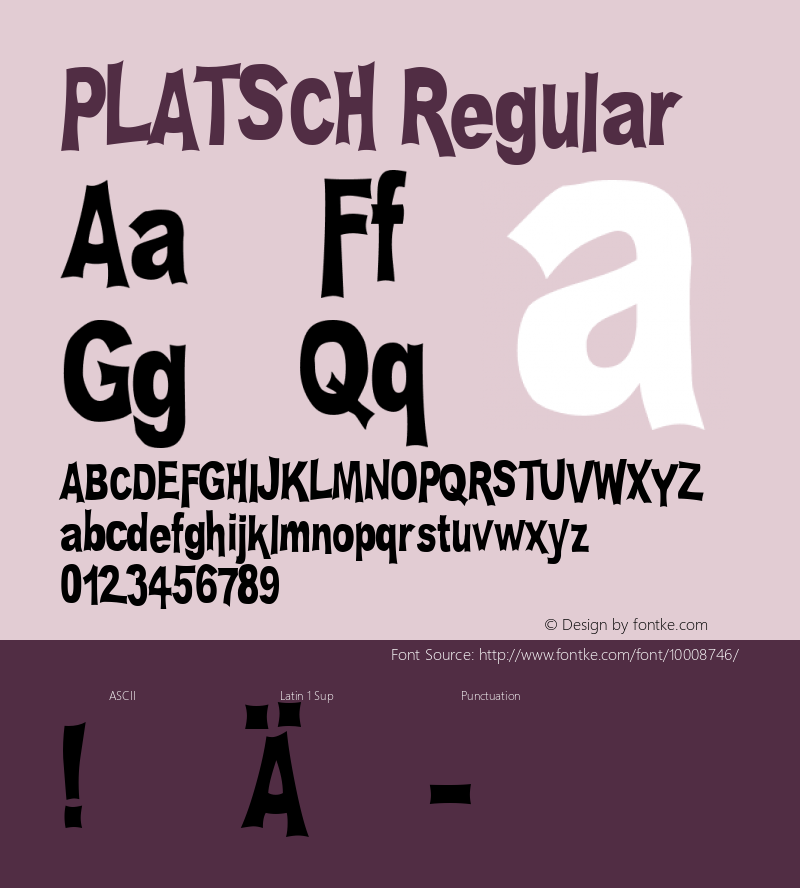 PLATSCH Regular Fontmaker 2..1 (16.02.99) Font Sample