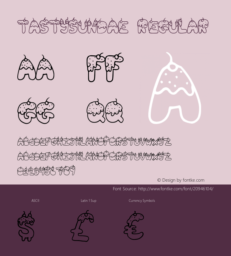 TastySundae Version 1.00 November 22, 2012, initial release Font Sample
