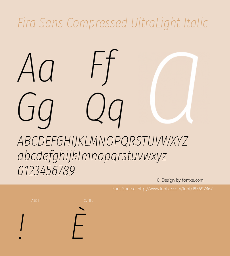 Fira Sans Compressed UltraLight Italic Version 4.203;PS 004.203;hotconv 1.0.88;makeotf.lib2.5.64775; ttfautohint (v1.4.1) Font Sample