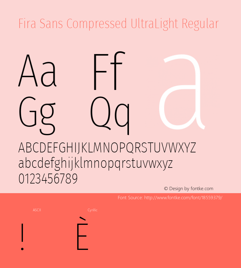 Fira Sans Compressed UltraLight Regular Version 4.203;PS 004.203;hotconv 1.0.88;makeotf.lib2.5.64775; ttfautohint (v1.4.1) Font Sample