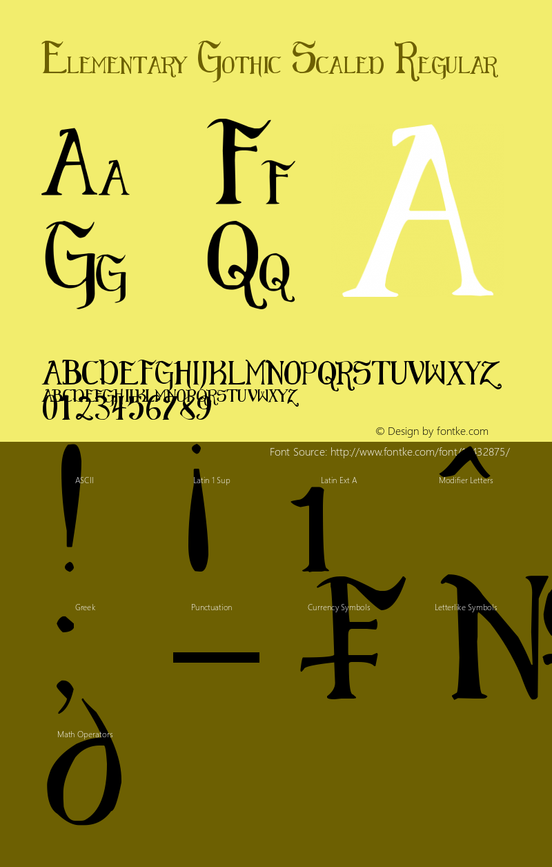 Elementary Gothic Scaled Regular Version 1.00 April 18, 2012, initial release Font Sample