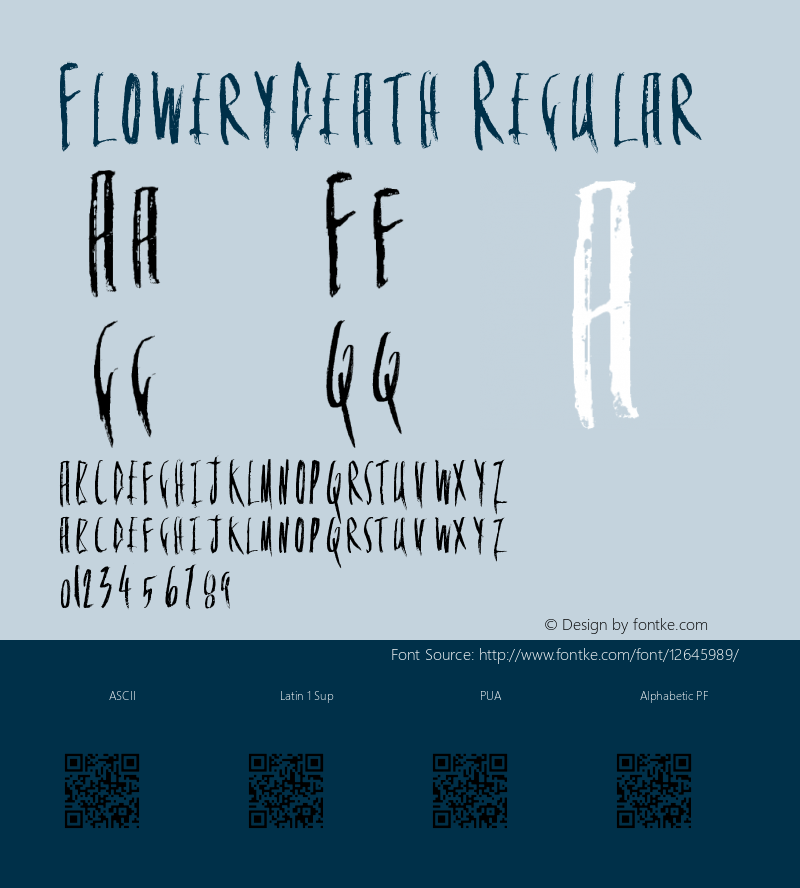 FloweryDeath Regular Version 1.00 November 22, 2015, initial release Font Sample