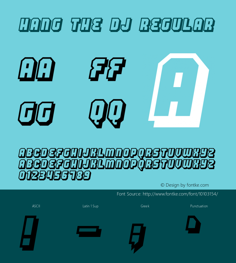 Hang the DJ Regular 2002; 1.0, initial release Font Sample