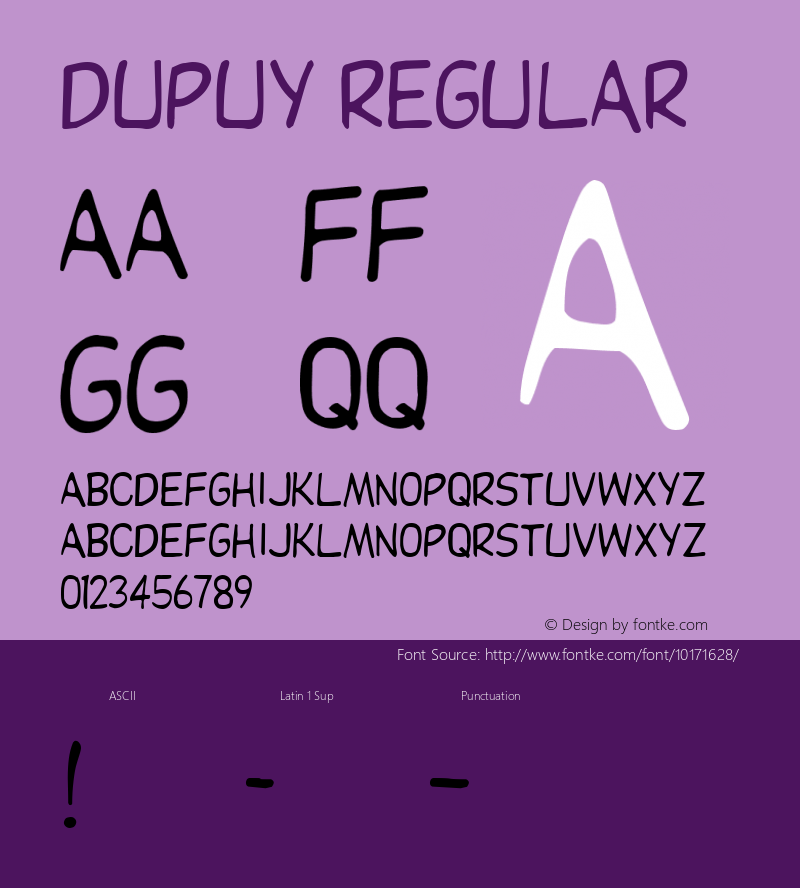 Dupuy Regular Altsys Fontographer 3.5  4/4/92 Font Sample