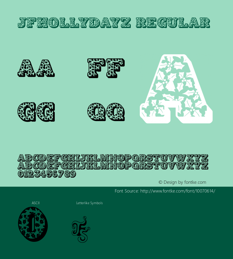 JFHollyDayz Regular November 2000: jester.fonts@virgin.net Font Sample