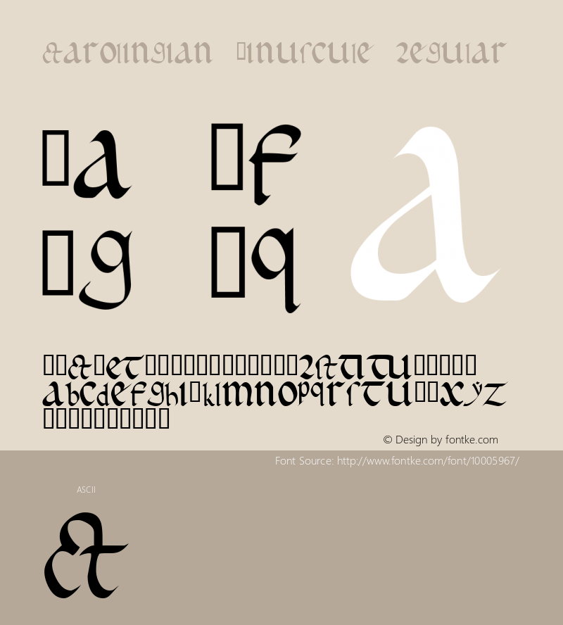 Carolingian Minuscule Regular Macromedia Fontographer 4.1 1/28/99 Font Sample