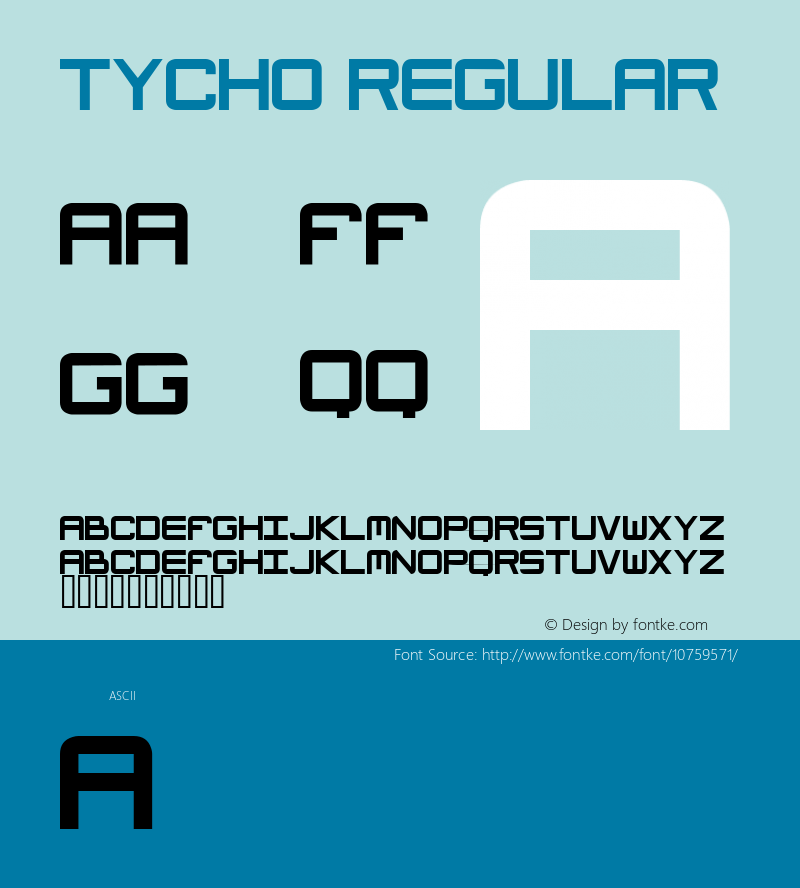 Tycho Regular Macromedia Fontographer 4.1.5 2/2/98 Font Sample