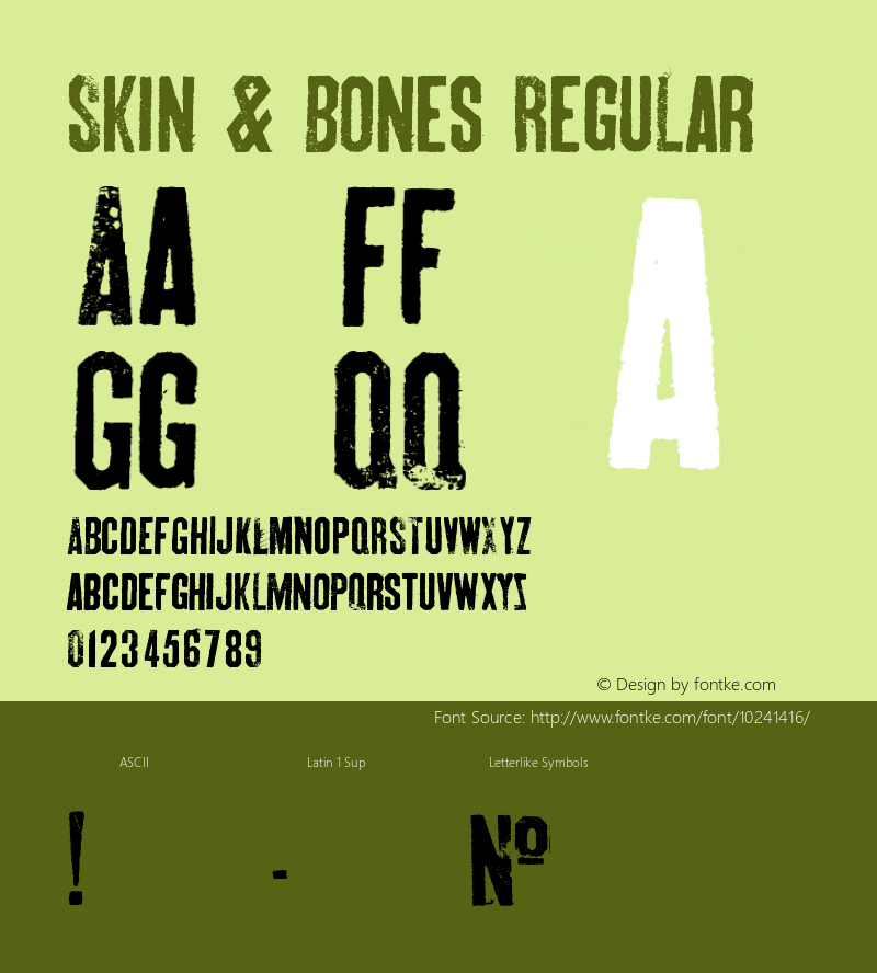 Skin & Bones Regular Version 1.00 May 18, 2009, initial release Font Sample