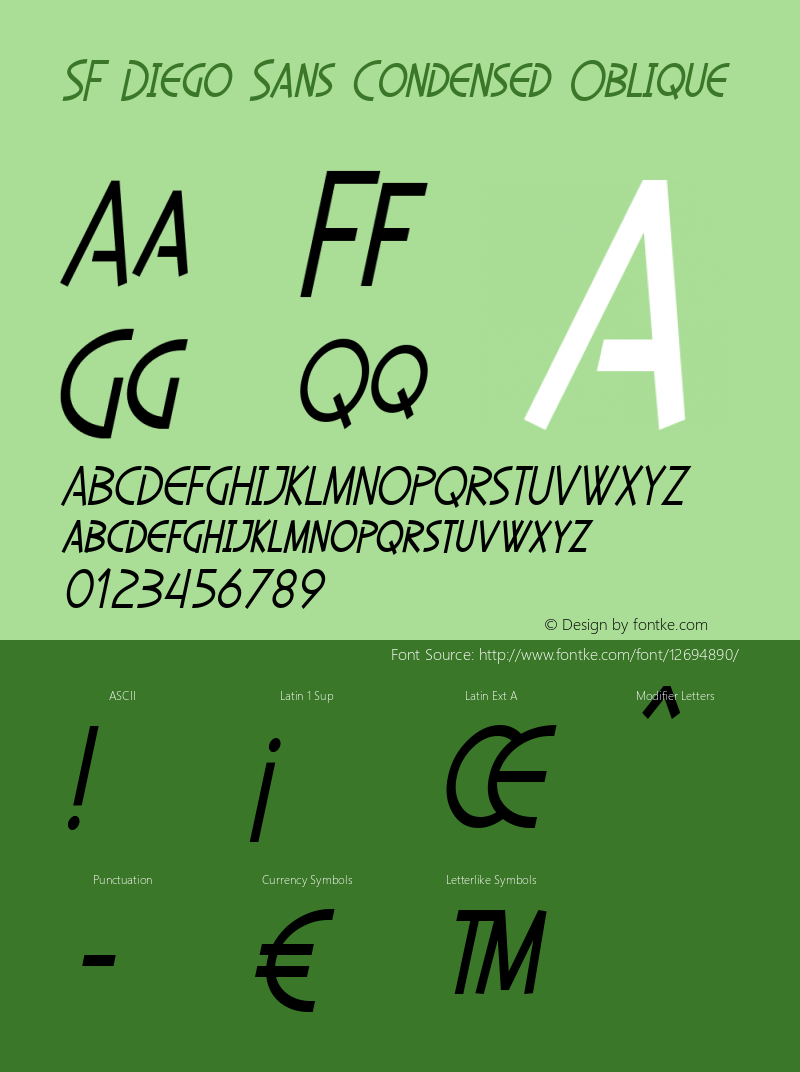 SF Diego Sans Condensed Oblique ver 1.0; 2001. Freeware. Font Sample