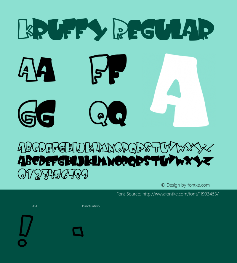 Kruffy Regular Macromedia Fontographer 4.1.2 2/15/99 Font Sample