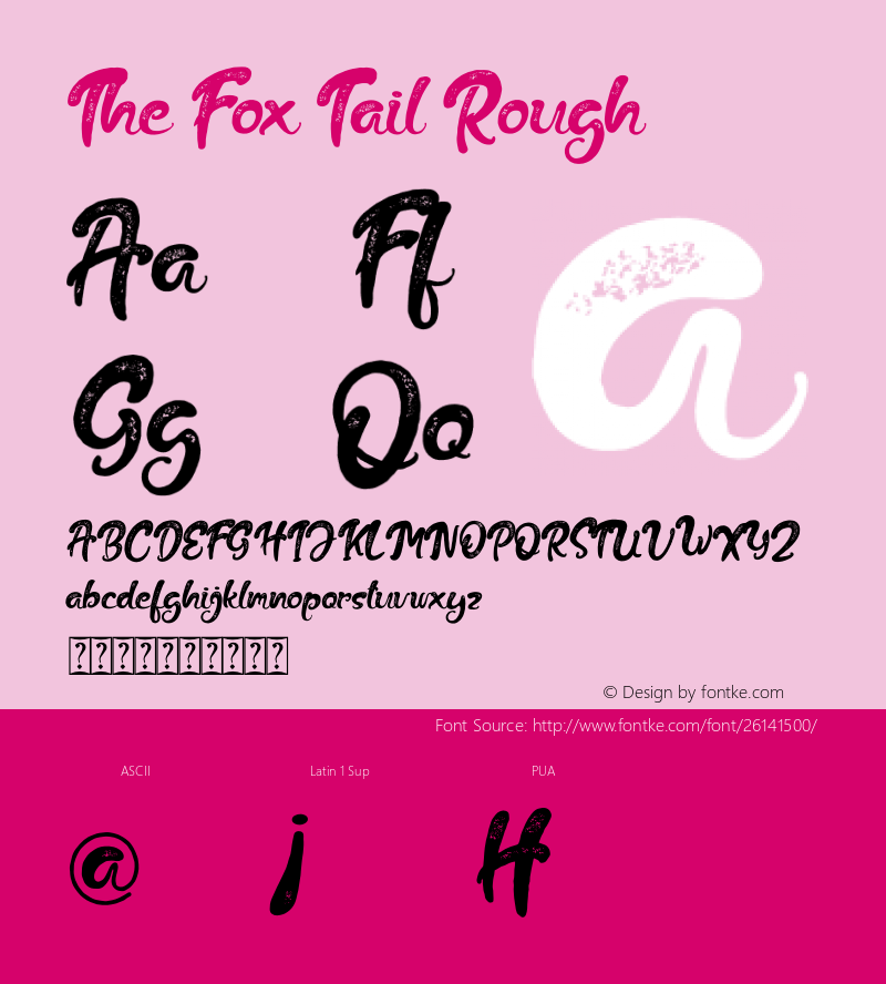 The Fox Tail Rough Version 1.00;June 16, 2018;FontCreator 11.5.0.2427 64-bit Font Sample