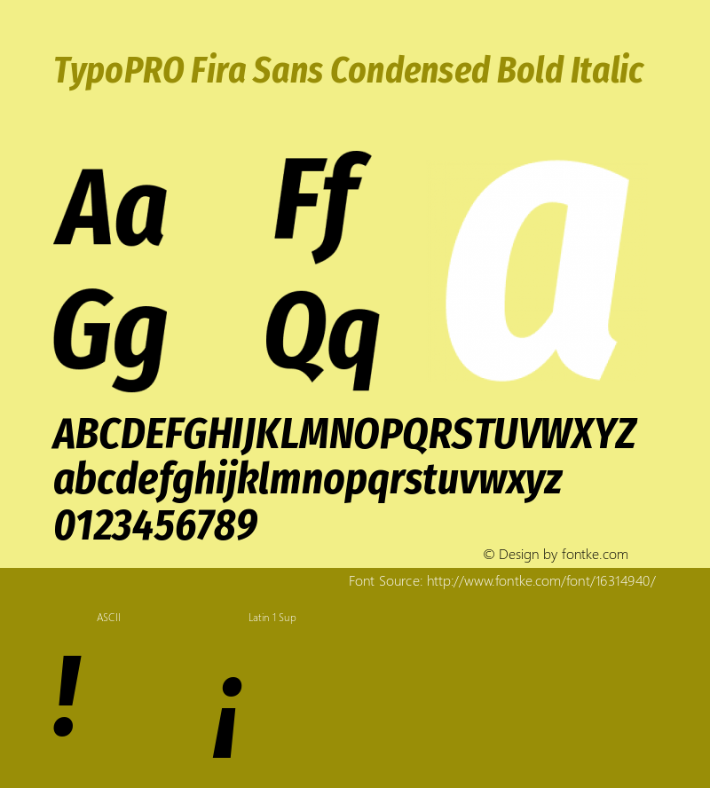 TypoPRO Fira Sans Condensed Bold Italic Version 4.202;PS 004.202;hotconv 1.0.88;makeotf.lib2.5.64775 Font Sample