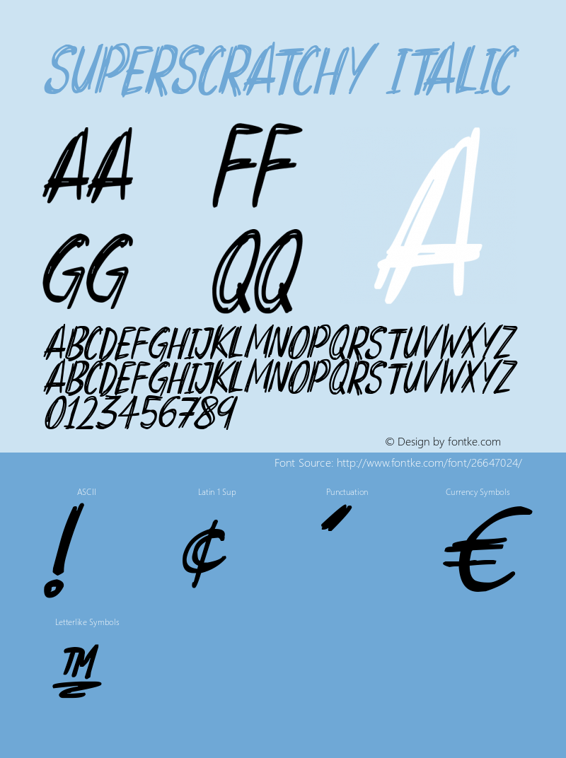Superscratchy Italic Version 1.00 August 18, 2018, initial release Font Sample