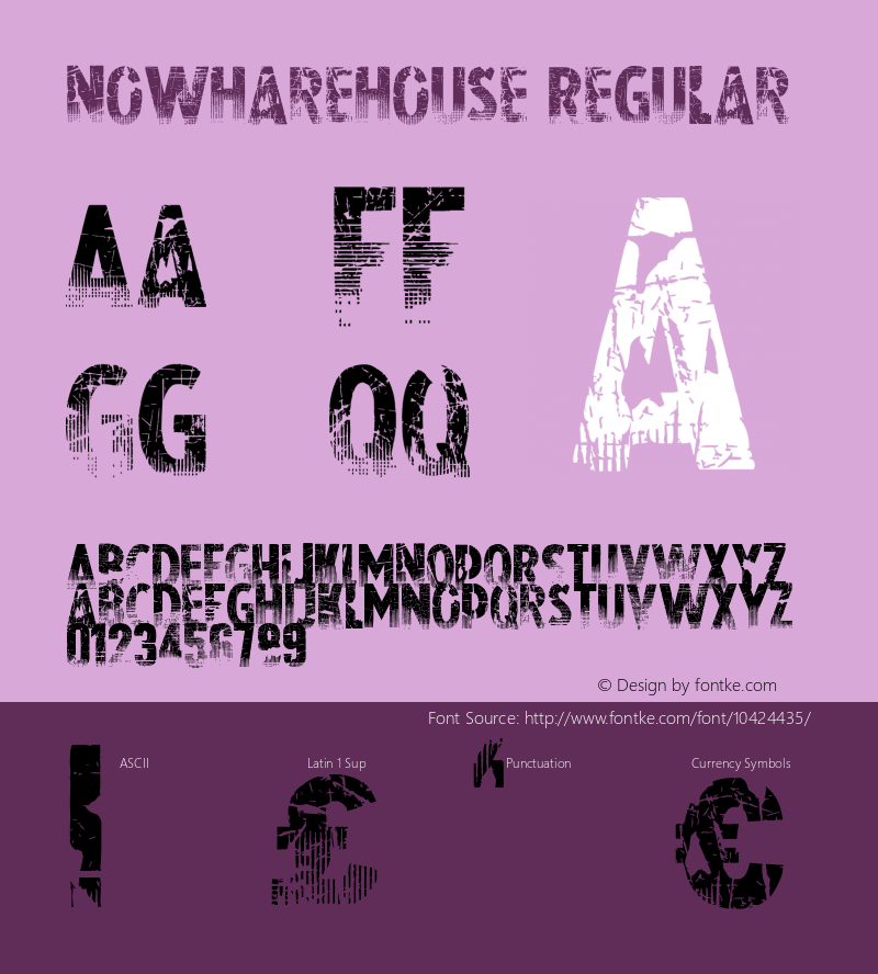 Nowharehouse Regular Version 1.00 September 29, 2011, initial release Font Sample