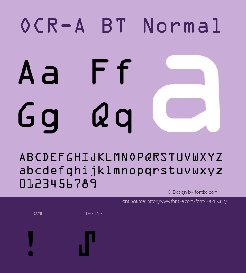 OCR-A BT Normal 1.0 Wed Apr 17 17:11:04 1996 Font Sample