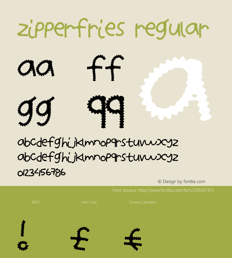 ZipperFries Version 1.00 January 1, 2013, initial release Font Sample
