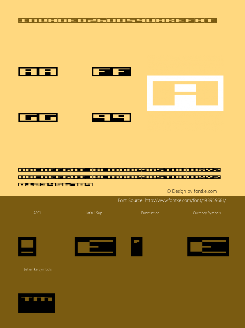 ☞Invaded 2600 Square Fat Version 1.000 2005 initial release;com.myfonts.fontmill.invaded-2600.square-fat.wfkit2.2qPn图片样张