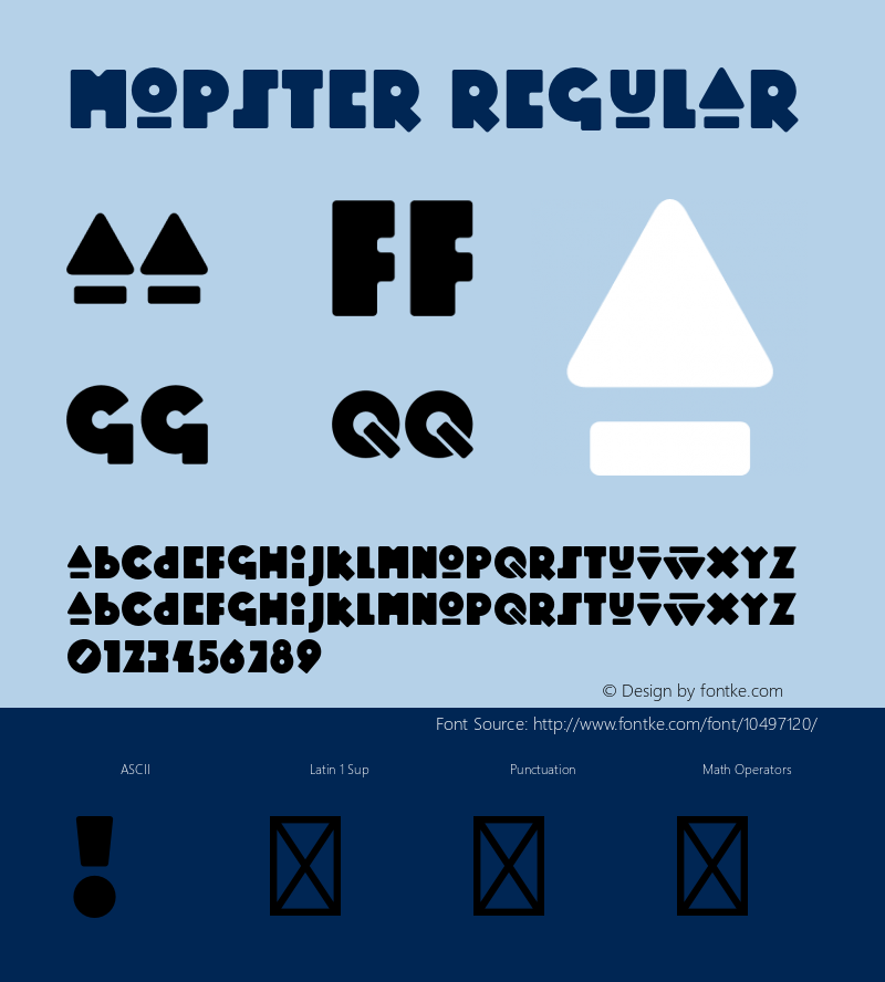 Mopster Regular Version 1.000;PS 001.000;hotconv 1.0.70;makeotf.lib2.5.58329 Font Sample