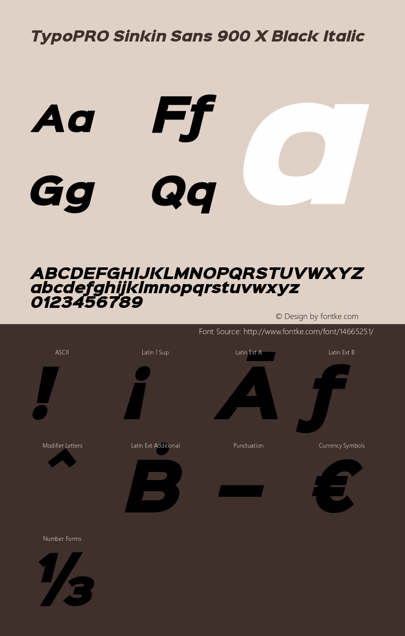 TypoPRO Sinkin Sans 900 X Black Italic Sinkin Sans (version 1.0)  by Keith Bates   •   © 2014   www.k-type.com Font Sample