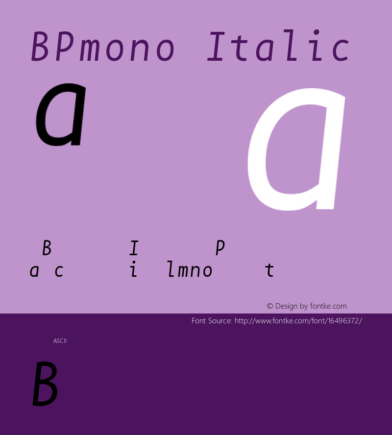 BPmono Italic Version 1.000 2007 initial release Font Sample