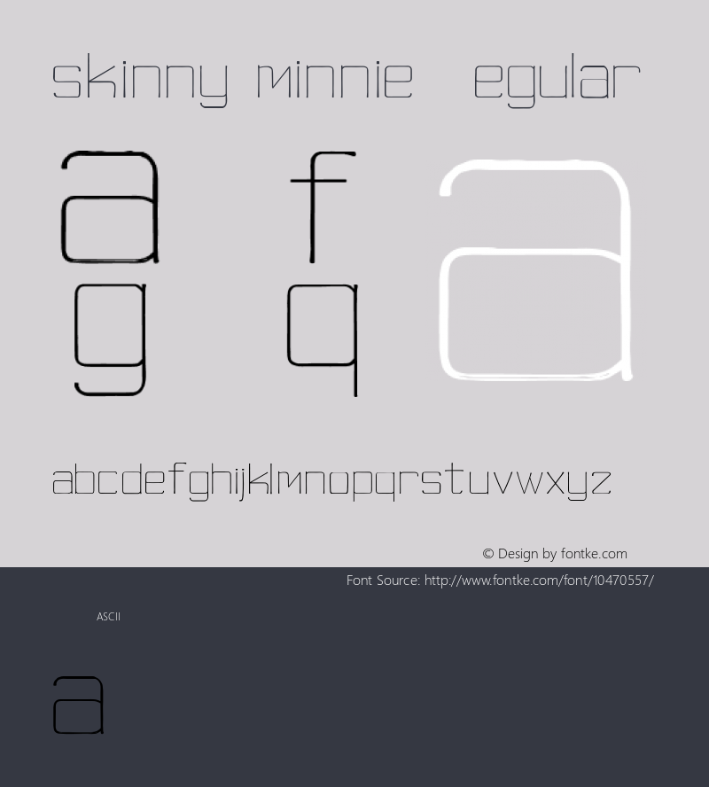 skinny minnie Regular Unknown Font Sample