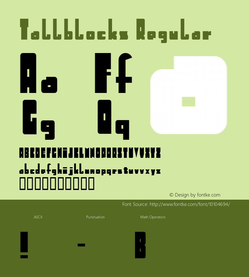 Tallblocks Regular Macromedia Fontographer 4.1 5/16/02 Font Sample