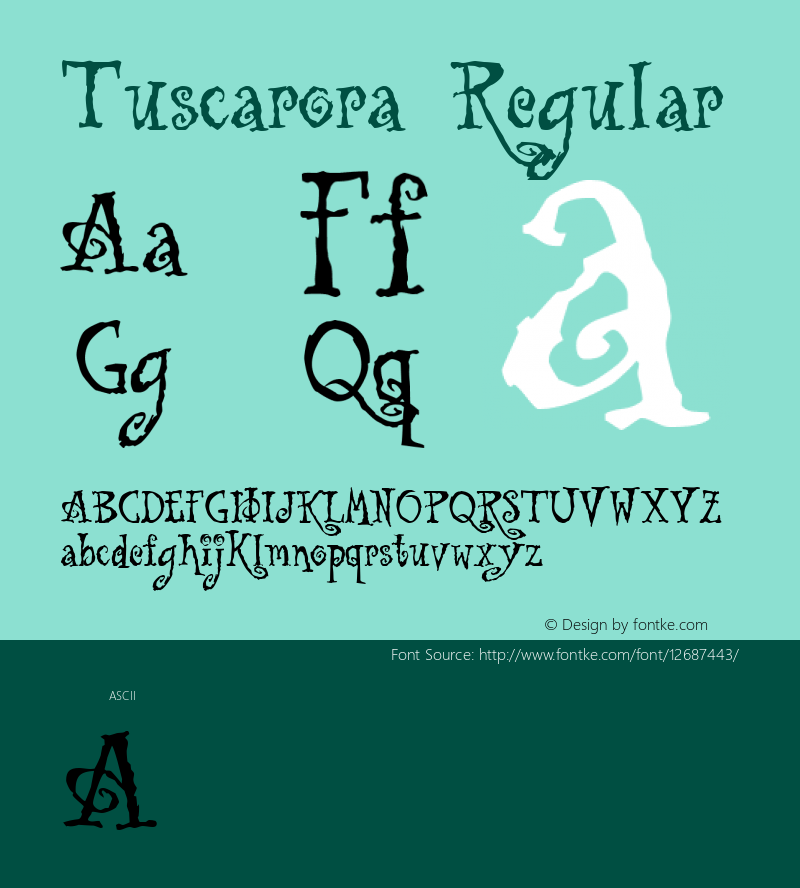 Tuscarora Regular Altsys Fontographer 4.0.3 4/30/97 Font Sample