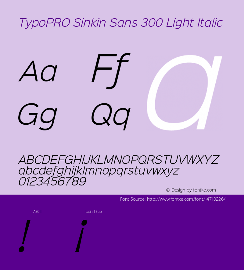 TypoPRO Sinkin Sans 300 Light Italic Sinkin Sans (version 1.0)  by Keith Bates   •   © 2014   www.k-type.com Font Sample