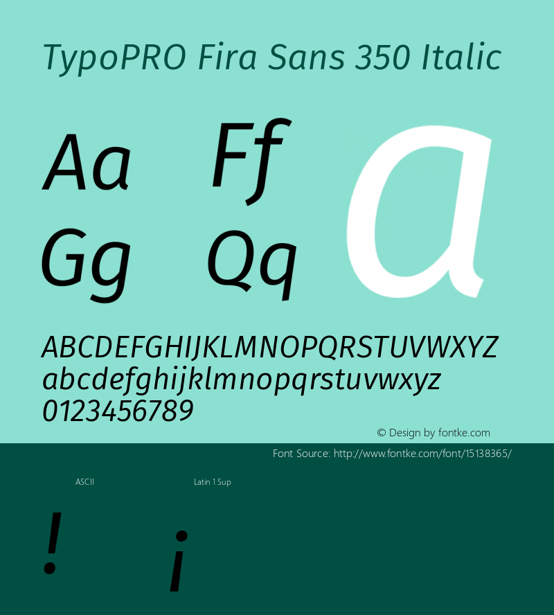TypoPRO Fira Sans 350 Italic Version 3.111;PS 003.111;hotconv 1.0.70;makeotf.lib2.5.58329 Font Sample