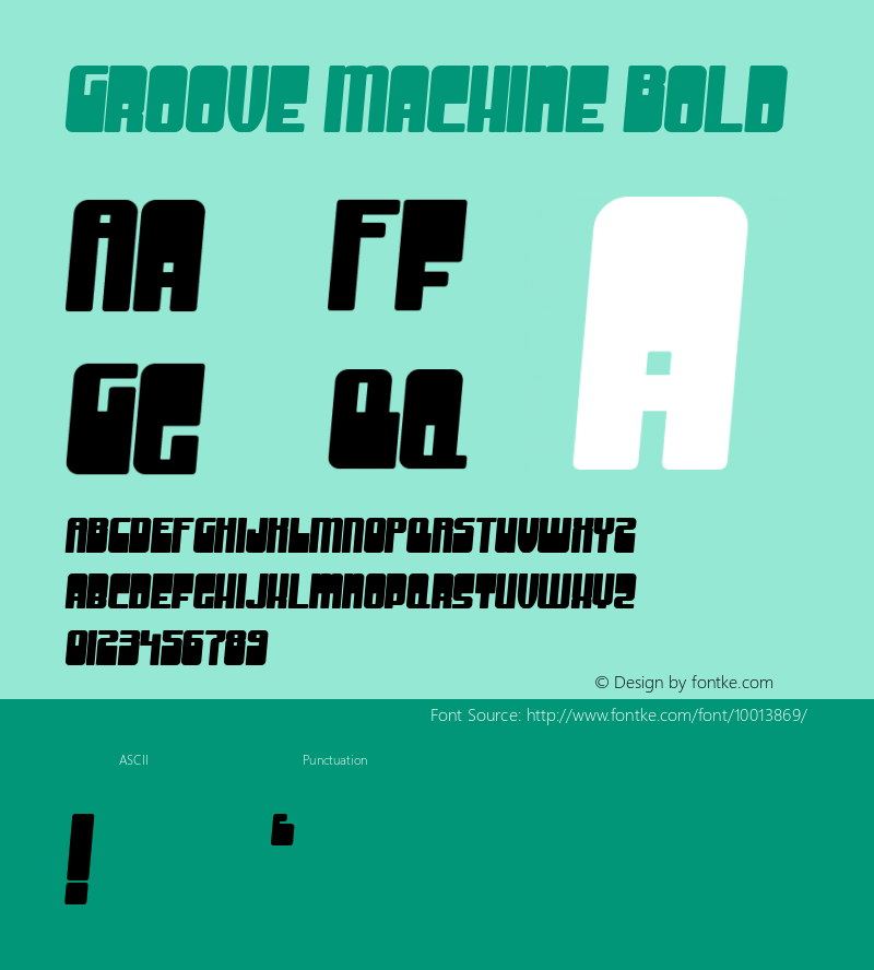 Groove Machine Bold Macromedia Fontographer 4.1 3/18/99 Font Sample