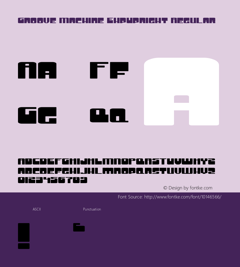 Groove Machine ExpUpright Regular Macromedia Fontographer 4.1.5 3/24/99 Font Sample
