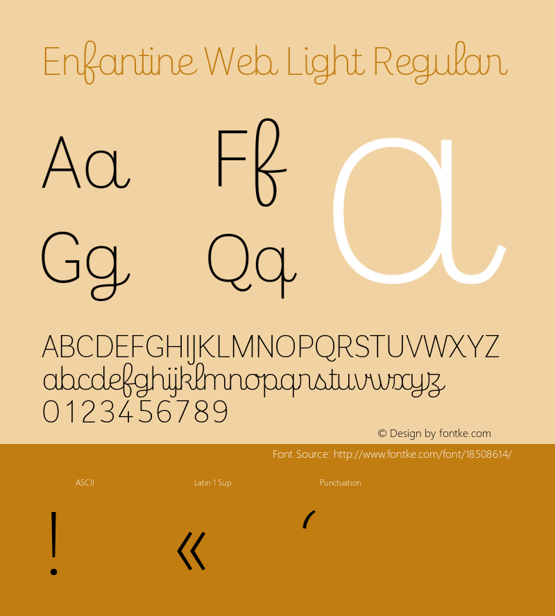 Enfantine Web Light Regular Version 1.001;PS 1.1;hotconv 1.0.72;makeotf.lib2.5.5900; ttfautohint (v1.3.34-f4db) Font Sample