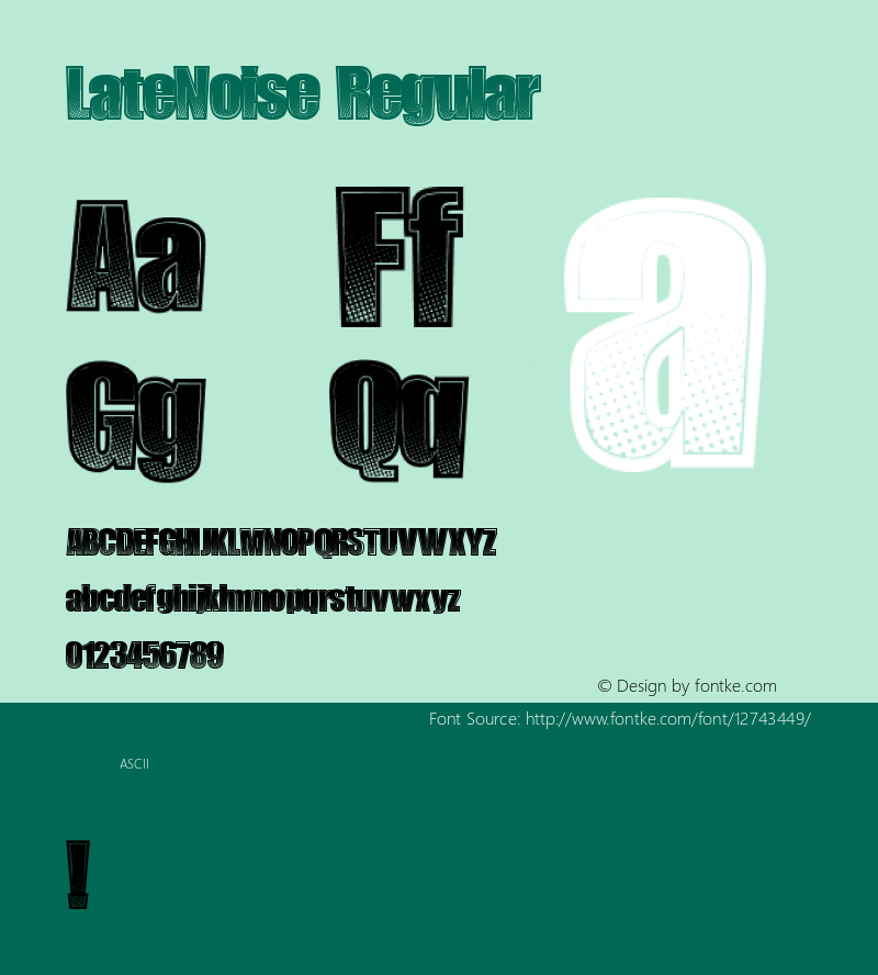 LateNoise Regular Version 1.00 November 30, 2015, initial release Font Sample