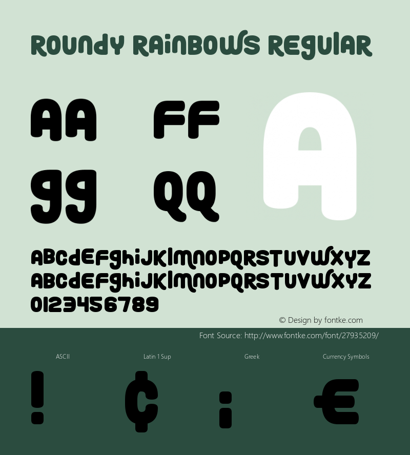 Roundy Rainbows Version 1.00 December 14, 2018, initial release Font Sample
