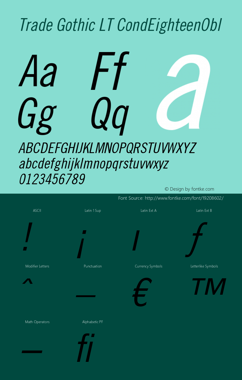 Trade Gothic LT Condensed No. 18 Oblique Version 006.000 Font Sample