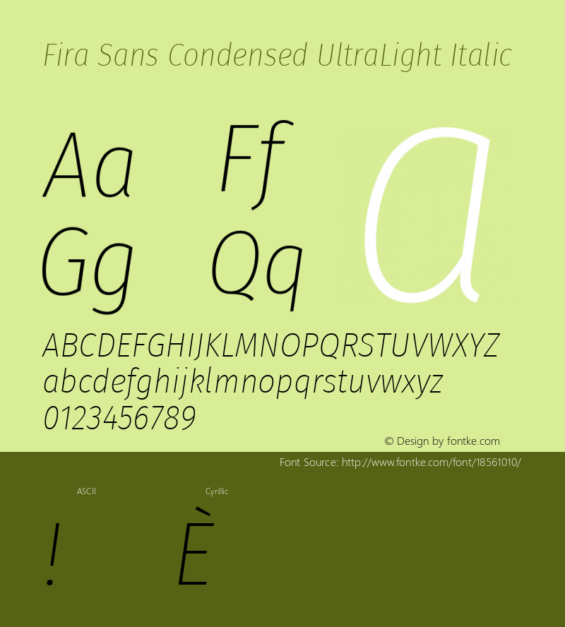 Fira Sans Condensed UltraLight Italic Version 4.203;PS 004.203;hotconv 1.0.88;makeotf.lib2.5.64775; ttfautohint (v1.4.1) Font Sample
