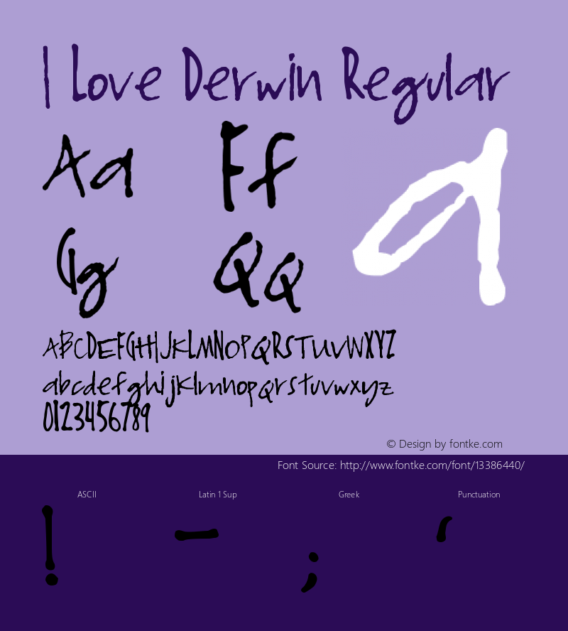 I Love Derwin Regular Version 1.01 May 5, 2006 Font Sample