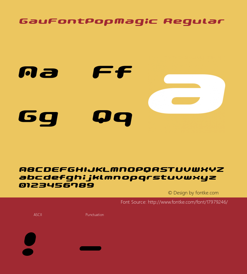 GauFontPopMagic Regular Macromedia Fontographer 4.1J 01.5.9 Font Sample